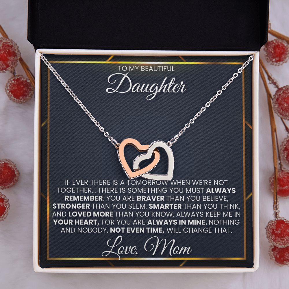 Daughter From Mom - Always Remember - Interlocking Hearts